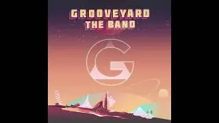GrooveYard The Band (Self Titled Debut Album Promo)
