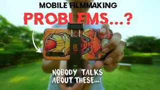 Problems with Mobile Filmmaking no-one talks about...! | Curious Loop