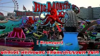 BIG MONSTER KRAMEYER KIRMES ONRIDE HAMBURG DOM FRÜHLINGSDOM 2019