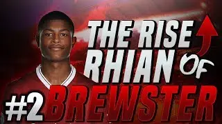 The Rise Of Rhian Brewster #2 - Tense Transfer Deal!