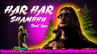 Har Har Shambhu  |  FF Beat Sync Montage  |  XTREME V22
