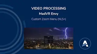 madVR Envy #5 - Custom Zoom Menu (NLS+)