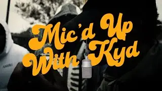 Mic'd Up With Kyd || DuceCinco - LockSmith (Episode 26)