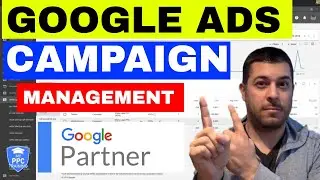 Google Ads Campaign Management - 4 FAST Ways To Improve Your Campaign