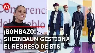 Sheinbaum pide a Corea del Sur m&aacute;s conciertos de BTS en M&eacute;xico