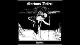 Serious Defect - Dybbuk