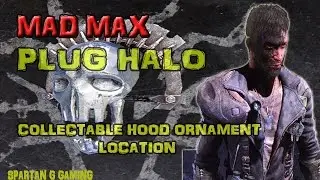 Mad Max - How to get the collectable hood ornament (PLUG HALO) Location revealed.