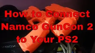 The How to Connect Namco GunCon 2 Light Gun Controller to Your Playstation 2 Tutorial