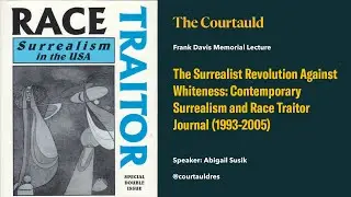 The Surrealist Revolution Against whiteness