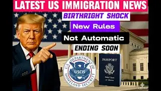 Birthright Citizenship Under Review? The Debate & Potential Impact Explained | US Immigration News