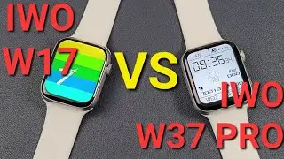 Comparision: IWO W17 VS IWO W37 PRO Smartwatch-Which is Better Watch Series 7 Copy?