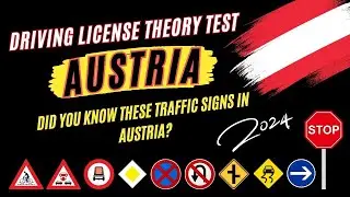 Austria Driving License Theory Test 2024 | Did you know these traffic signs in Austria?
