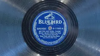 Better Not Roll Those Blue, Blue Eyes &bull; Shep Fields and his New Music (EMGCR Xb Oversize Gramophone)