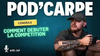 COMMENT DEBUTER LA COMPETITION [ POD'CARPE &eacute;pisode 1] [p&ecirc;che de la carpe 4K ]