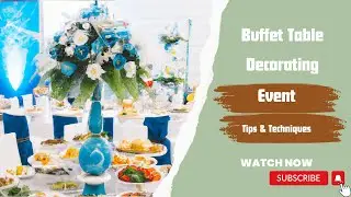 Stunning Buffet Table Decorating Ideas | Elevate Your Event with Tips & Techniques
