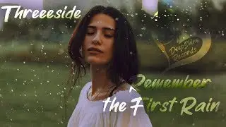 Threeeside - Remember the First Rain #DeepShineRecords