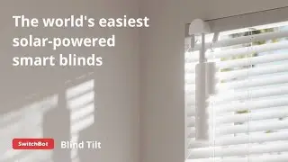 SwitchBot Blind Tilt, solar-powered retrofit smart blinds