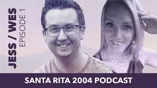 Episode 1 - Jess and Wes