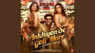 Ankhiyon Se Goli Mare (From 