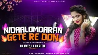 DJ SARZEN SONG 💥 | NIDA ALOM DARAN GETE | SANTHALI X MBJ MIX | DJ AWESH X DJ RITIK