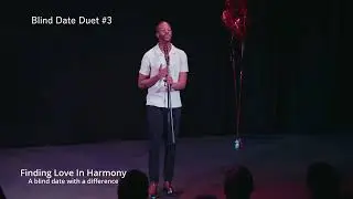 Blind Date Duet: One Man, Three hidden voices - Who will he choose?