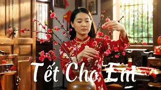 Tết Cho Em | Nhạc Tết Việt 2026 | Giai Điệu Xuân Ấm Áp Sum Vầy| Euro Disco