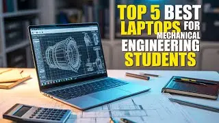 Top 5 Best Laptop for Mechanical Engineering Students 2026!🔥