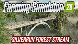 FARMING SIMULATOR 25: NOV&Aacute; OFICI&Aacute;LN&Iacute; MAPA ZDARMA - VYLEP&Scaron;EN&Yacute; SILVERRUN FOREST! +ATS 1.54 | 26.2.2025