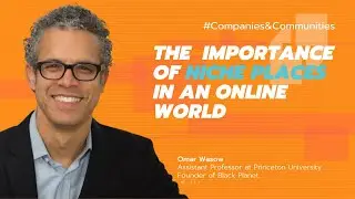 BlackPlanet Founder Omar Wasow: Online Community Building and How It's Changed Since the Days of AOL