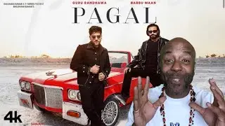 PAGAL REACTION (Song): BABBU MAAN | GURU RANDHAWA | Pagal Song Review