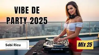 Vibe de Oraș! 🌃 Muzică de Club 2025 💥 Sebi Ricu Vol. 25