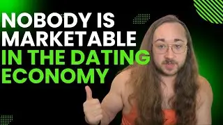 Nobody is Marketable in the Dating Market