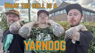 What the hell is a YARNDOG?