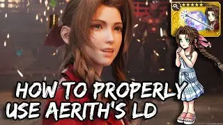 How To Properly Use Aerith's LD Weapon! [DFFOO]