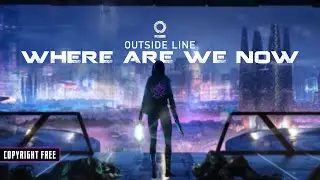 Outside Line - Where Are We Now [Outertone Release]