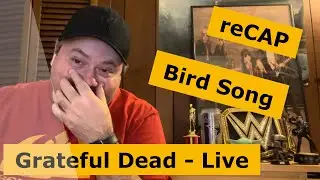 GRATEFUL DEAD | Bird Song | Multiple Solos! | Reaction