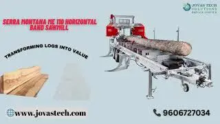 JOVAS TECH || SERRA Montana ME 110 horizontal band sawmill