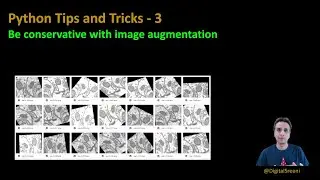 Python tips and tricks - 3: Be conservative with image augmentation