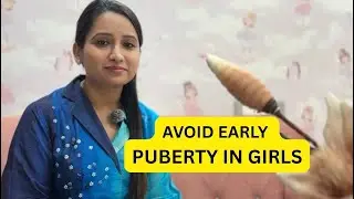 Avoid Early Puberty in Girls | Dr Swetha Reddy Telugu Parenting Coach