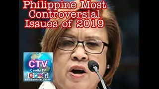 Philippine Most Controversial Issues 2019