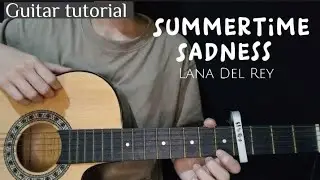 Summertime Sadness - Lana Del Rey (Guitar tutorial)