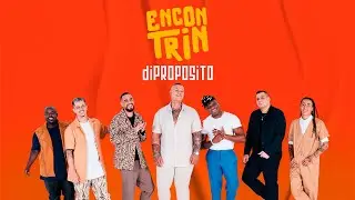Encontrin com Di Prop&oacute;sito - Completo