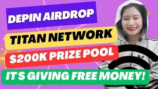 FREE MONEY ON TITAN NETWORK: $200K REWARDS NEW AIRDROP COMPLETE GUIDE