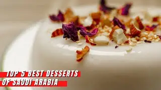 MUST TRY! | Top 5 Saudi Arabian Desserts