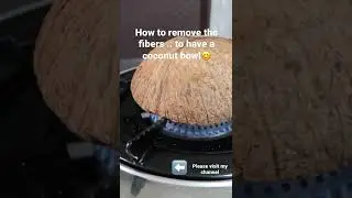 How to make the coconut shell smooth .