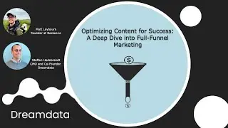 Optimizing Content for Success: A Dive into Full-Funnel Content Marketing
