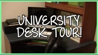 University Desk Tour!