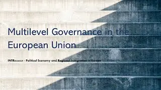 Multilevel Governance in the European Union
