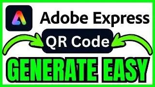How To GENERATE QR CODE In Adobe Express (QUICK & EASY) 2026