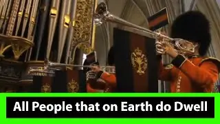 Coronation 60th Anniversary All People that on earth do Dwell arr [Ralph Vaughan Williams]